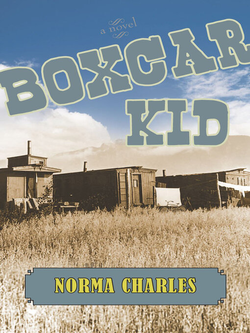 Title details for Boxcar Kid by Norma Charles - Available